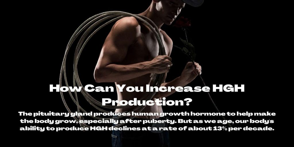 How Can You Increase HGH Production?